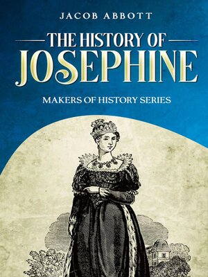 cover image of The History of Josephine